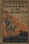 [Gutenberg 50105] • Grace Harlowe's Overland Riders on the Old Apache Trail